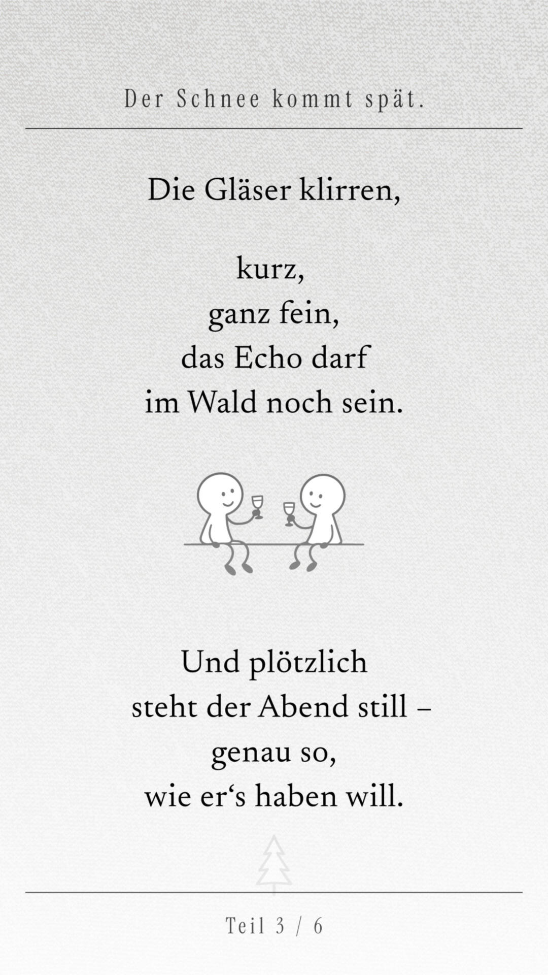 Gedichtseite mit Text über klirrende Gläser und einen still werdenden Abend. In der Mitte sitzen zwei kleine Figuren mit erhobenen Gläsern auf einer Linie. Unten „Teil 3 / 6“.