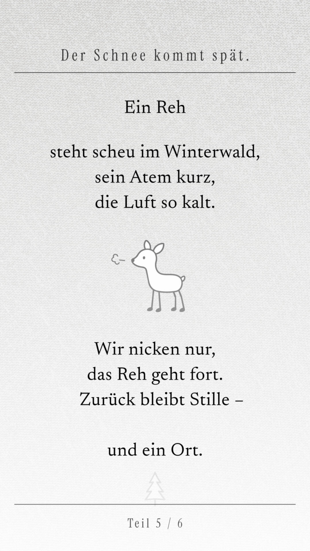 Gedichtseite mit kleinem gezeichnetem Reh und Text über eine stille Begegnung im kalten Winterwald. Eine kleine Tanne steht am unteren Seitenrand. Unten „Teil 5 / 6“.